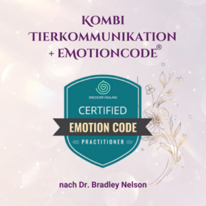 Tierkommunikation + Emotionscode®